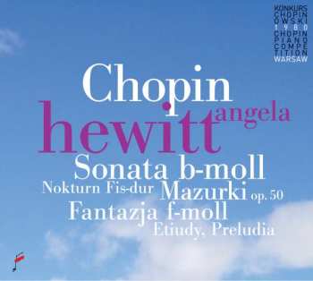 Album Angela Hewitt: Chopin Sonata B-Moll