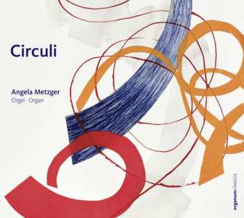 Album Angela Metzger: Angela Metzger - Circuli