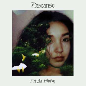 LP Angela Munoz: Descanso