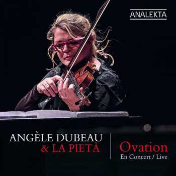 Album Angèle Dubeau: Ovation En Concert / Live