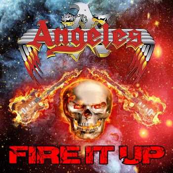 Album Angeles: Fire It Up