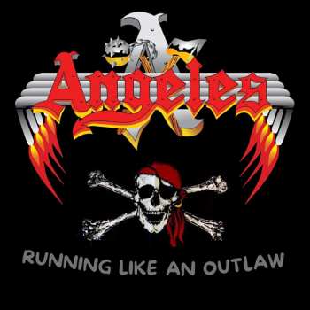 Album Angeles: Running Like An Outlaw