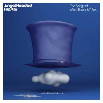 Album Various: AngelHeaded Hipster: The Songs Of Marc Bolan & T. Rex