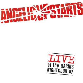 Album Angelic Upstarts: Live At The Basins Nightclub 87