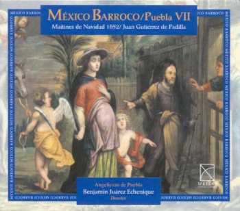 Angelicum de Puebla: Mexico Barroco, Vol. 7: Maitines de Navidad 1652