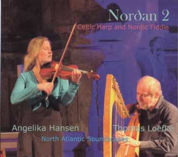Angelika Hansen: Nordan 2 Celtic Harp And Nordic Fiddle