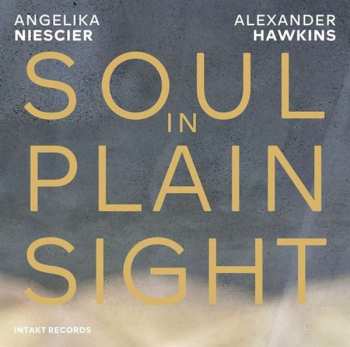 Album Angelika Niescier: Soul In Plain Sight