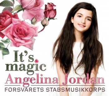 Angelina Jordan: It's magic