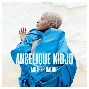 Album Angélique Kidjo: Mother Nature