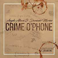 Album Angelo Albani & Damiano Marino: Crime O'phone