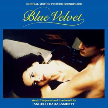Album Angelo Badalamenti: Blue Velvet (Original Motion Picture Soundtrack)