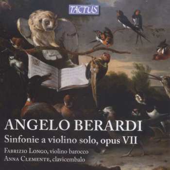 Album Angelo Berardi: Sinfonie A Violine Solo Op.vii