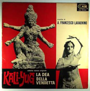 Album Angelo Francesco Lavagnino: Kali Yug, La Dea Della Vendetta (Original Soundtrack)