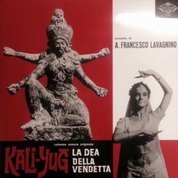 LP Angelo Francesco Lavagnino: Kali-Yug La Dea Della Vendetta (Colonna Sonora Originale) 362181