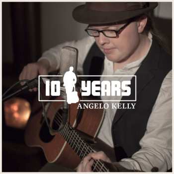 Album Angelo Kelly: 10 Years
