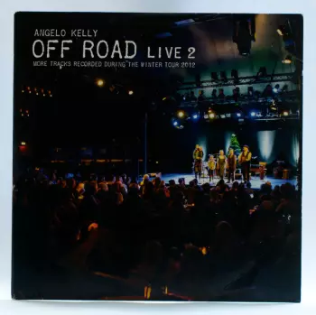 Off  Road Live 2 - More Tracks Recorded During The Winter Tour 2012