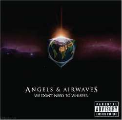 Album Angels & Airwaves: We Don't Need To Whisper