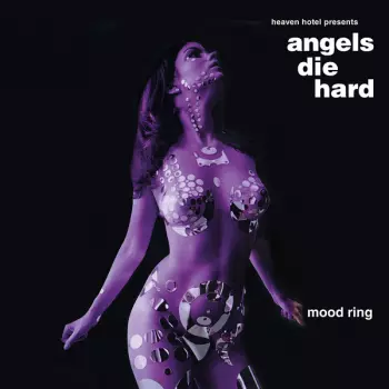 Angels Die Hard: Mood Ring