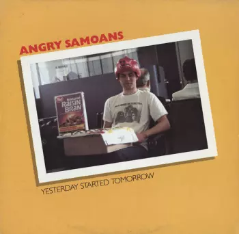 Angry Samoans: Yesterday Started Tomorrow