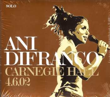 CD Ani DiFranco: Carnegie Hall 4.6.02 467084