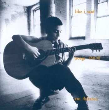 Album Ani DiFranco: Like I Said (Songs 1990-1991)