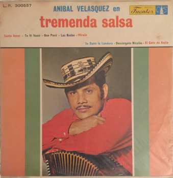 Album Aníbal Velásquez Y Su Conjunto: Anibal Velasquez En Tremenda Salsa