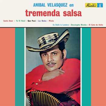 LP Aníbal Velásquez Y Su Conjunto: Anibal Velasquez En Tremenda Salsa 454332
