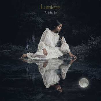 Album Anisha Jo Anyjaine: Lumière