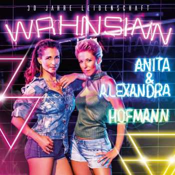 CD Geschwister Hofmann: Wahnsinn - 30 Jahre Leidenschaft 446180