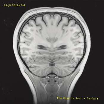 Album Anja Garbarek: The Road Is Just A Surface
