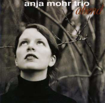 CD Anja Mohr Trio: Abend 441324