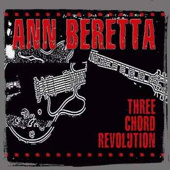 Album Ann Beretta: Three Chord Revolution