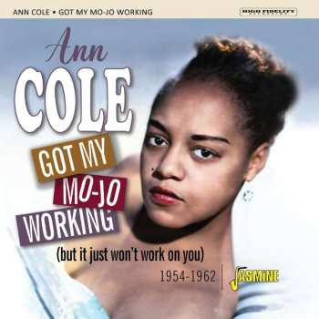 Album Ann Cole: Got My Mojo Working (but It Just Won't Work On You