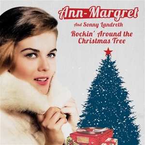 Album Ann-margret & Sonny Landr: 7-rockin' Around The Christmas Tree