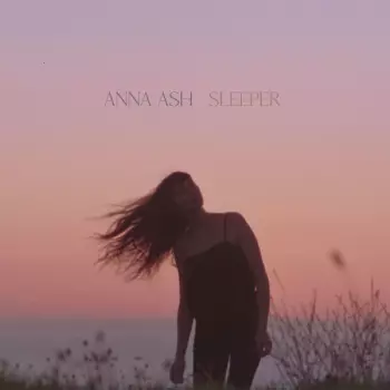 Anna Ash: Sleeper