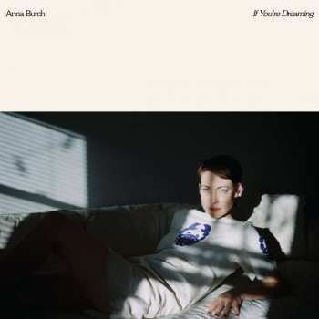LP Anna Burch: If You're Dreaming LTD | CLR 72662