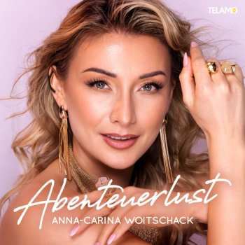 Album Anna-Carina Woitschack: Abenteuerlust