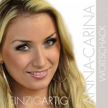 Album Anna-Carina Woitschack: Einzigartig