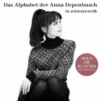 Anna Depenbusch: Das Alphabet Der Anna Depenbusch In Schwarz-Weiß