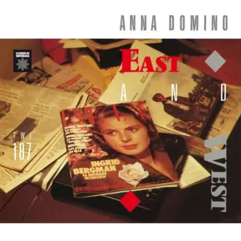 Anna Domino: East And West