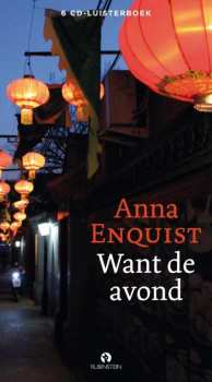 Album Anna Enquist: Want De Avond