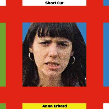 Anna Erhard: Short Cut