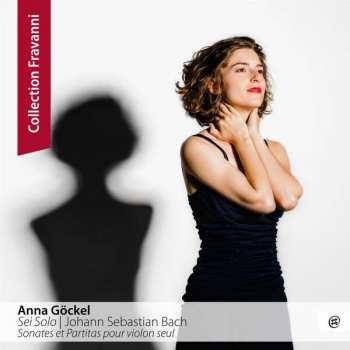 Album Anna Göckel: Sei Solo (Sonates Et Partitas Pour Violon Seul)