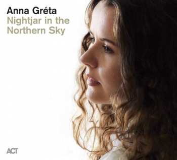 Anna Gréta Sigurðardóttir: Nightjar In The Northern Sky