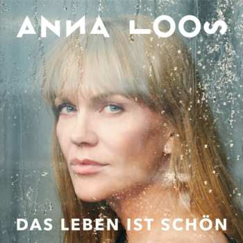 Album Anna Loos: Das Leben Ist Schön