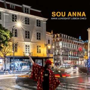 Album Anna Lundqvist Lisboa Cinco: Sou Anna