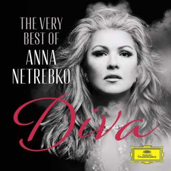 Album Anna Netrebko: Diva: The Very Best Of Anna Netrebko