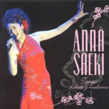 Album Anna Saeki: Tango Clásico Y Moderno
