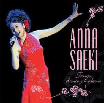 2CD Anna Saeki: Tango Clásico Y Moderno 525419