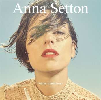 LP Anna Setton: O Futuro é Mais Bonito 454600